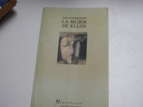 La Mujer De Ellos. Ana Arzoumanian. L673