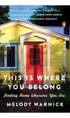 This Is Where You Belong, De Melody Warnick. Editorial Penguin Books, Tapa Blanda En Inglés