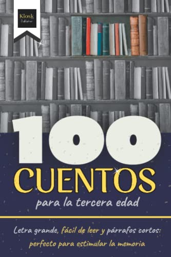 Libro : 100 Cuentos Para La Tercera Edad Letra Grande, Faci