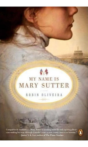 My Name Is Mary Sutter, De Robin Oliveira. Editorial Penguin Books, Tapa Blanda En Inglés