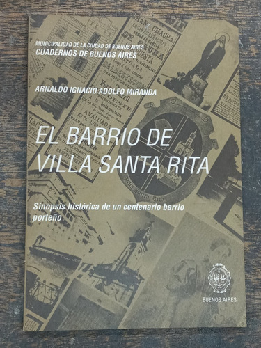 El Barrio De Villa Santa Rita * Arnaldo I. A. Miranda * Mcba