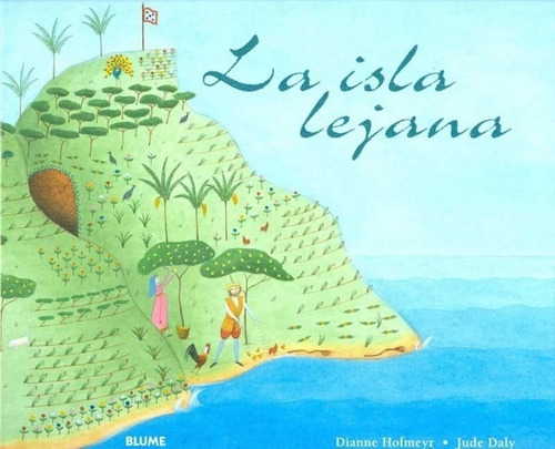 La Isla Lejana -búsqueda De La Felicidad -cuento Para Niños