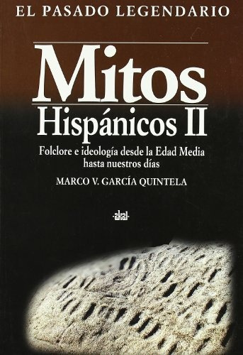 Mitos Hispánicos 2, García Quintela, Ed. Akal