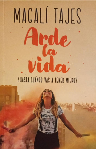 Libro Arde La Vida