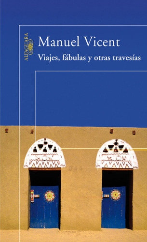 Libro Viajes Fabulas Y Otras Travesias De Vicent Manuel