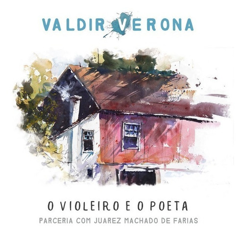 Cd - Valdir Verona - O Violeiro E O Poeta