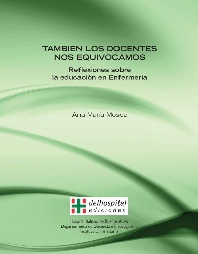 También Los Docentes Nos Equivocamos - Ana María Mosca