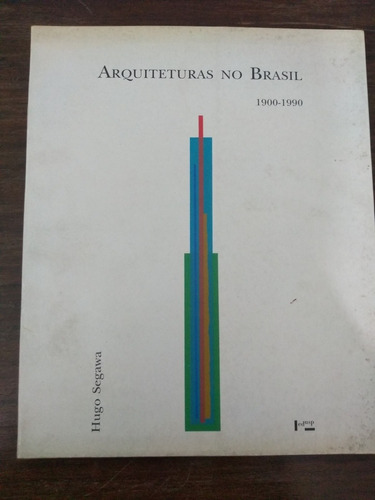 Livro - Arquiteturas No Brasil 1900 - 1990