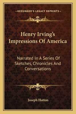 Libro Henry Irving's Impressions Of America: Narrated In ...