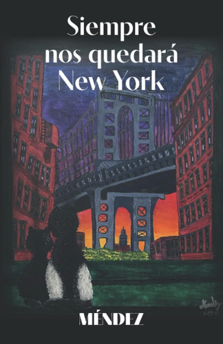 Libro: Siempre Nos Quedará New York: Selección De Poemas (sp