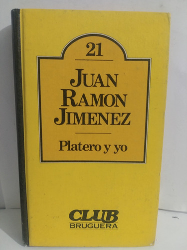 Platero Y Yo  Juan Ramon Jimenez De Brugura Original