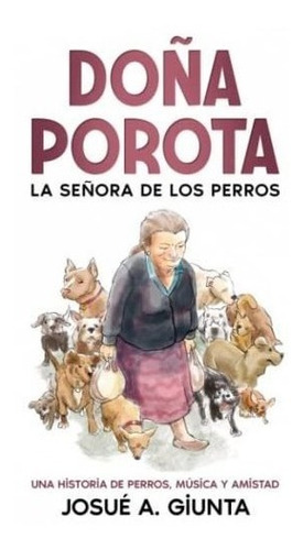 Doña Porota: La Señora De Los Perros