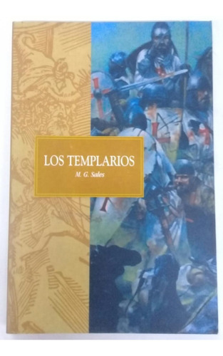 Los Templarios * Sales M. G. * Historia Del Medioevo 