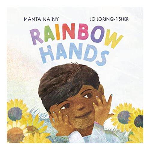 Rainbow Hands (lantana Global Picture Books) (libro En Inglé