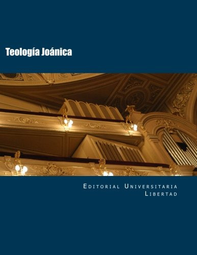 Teologia Joanica: Departamento De Educacion Teologica De La