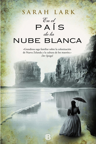 En El País De La Nube Blanca, De Sarah Lark. Editorial Ediciones B, Tapa Blanda En Español, 2007