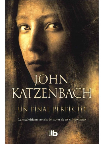 Un Final Perfecto - John Katzenbach, Libro Nuevo, Original