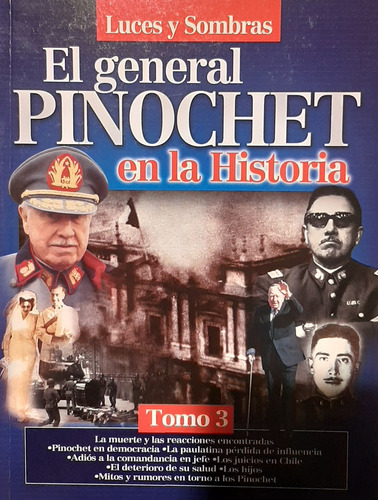 El General Pinochet En La Historia, Luces Y Sombras