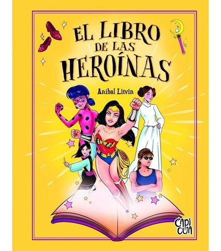 El Libro De Las Heroínas V&r Editoras