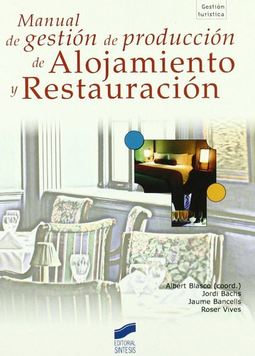 Manual De Gestión De Producción De Alojamiento Y...