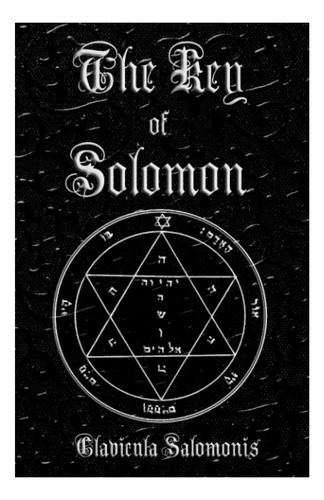 Livro: A Chave De Salomão: Clavicula Salomonis, La Llave De