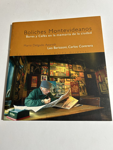 Libro Boliches Montevideanos - Mario Delgado Aparaín