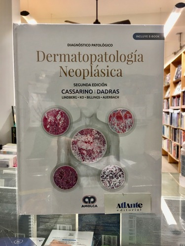 Diagnóstico Patológico Dermatopatología Neoplásica 2da Ed., De David Cassarino., Vol. 1. Editorial Amolca, Tapa Dura En Español, 2019