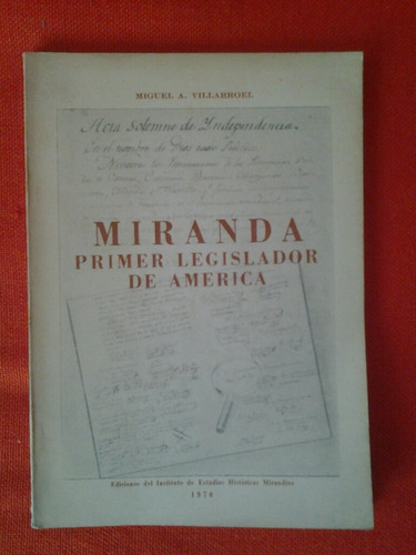 Miranda Primer Legislador De América / Miguel Villarroel