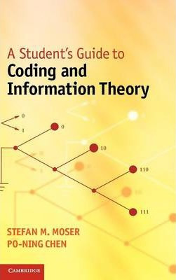 Libro A Student's Guide To Coding And Information Theory ...