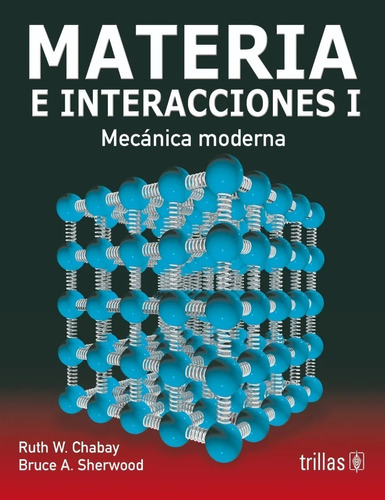 Materia E Interacciones 1 Mecánica Moderna Trillas