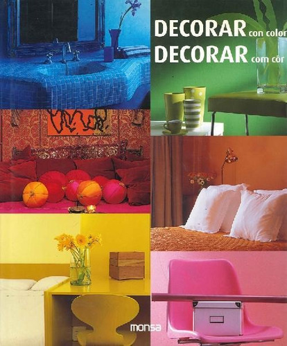 Libro Decorar Con Color De Ediciones Monsa