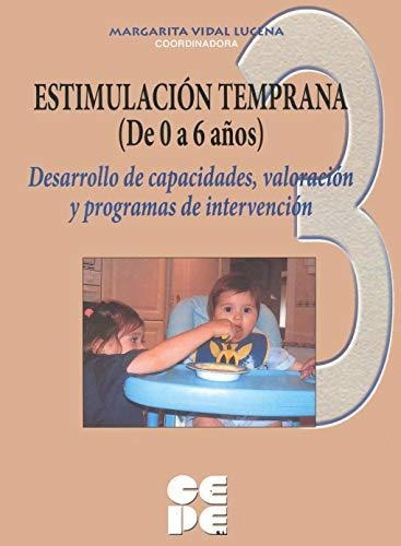 Estimulación Temprana (de 0 A 6 Años). 3 Valoración Temprana