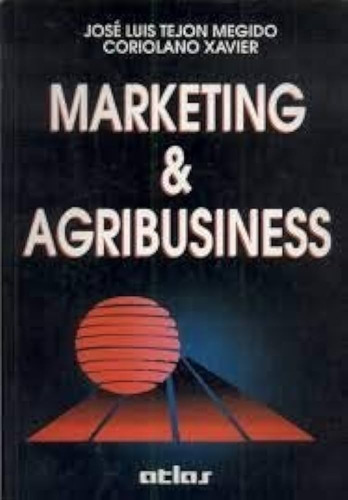 Livro Marketing E Agribusiness - Megido, José Luis 