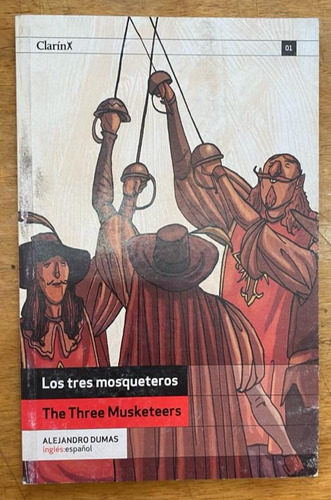 The Three Musketeers / Los Tres Mosqueteros - Dumas - Clarin