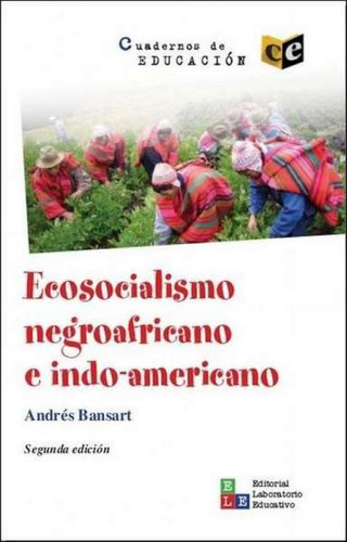 Libro Ecosocialismo Negroafricano E Indo-americano