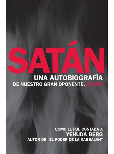 Satan Una Autobiofrafia Yehuda Berg