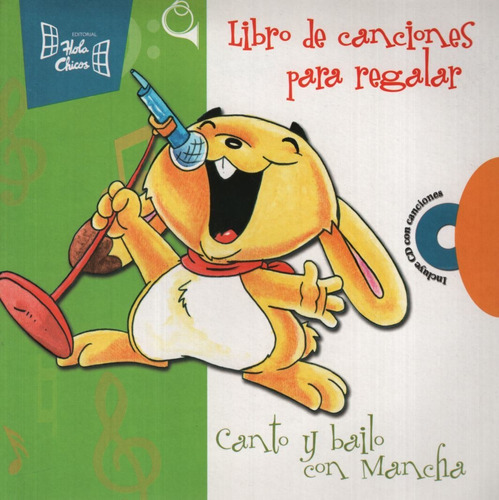 Canto Y Bailo Con Mancha + Audio Cd - Libro De Canciones P 