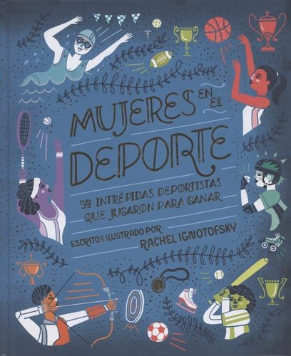 Libro Mujeres En El Deporte. 50 Intrépidas Deportistas Que
