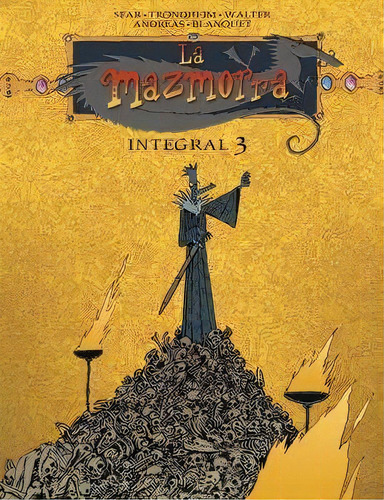 La Mazmorra. Integral 3, De Sfar Trondheim. Editorial Norma Editorial, S.a. En Español