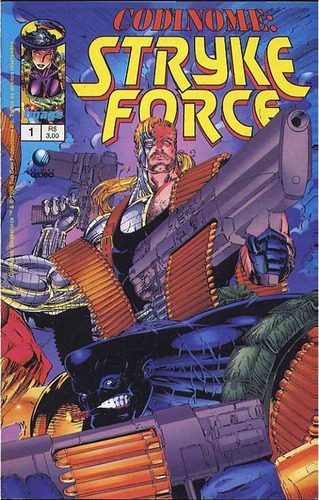 Codinome Stryke Force 1 Image Comics Editora Globo