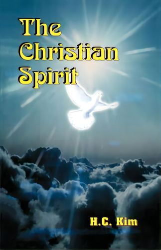 The Christian Spirit: A Poetic Reflection On Philippians, De Kim, H. C.. Editorial Hermit Kingdom Pr, Tapa Blanda En Inglés