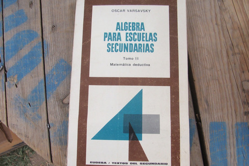 Algebra Para Escuelas Secundarias Tomo 2 Matematica Deduct