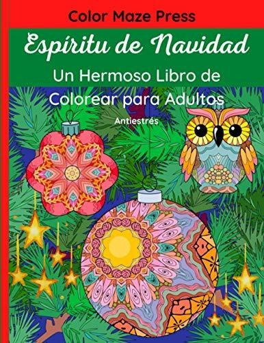 Espiritu De Navidad - Un Hermoso Libro De Colorear Para Adul