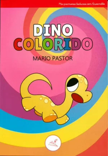 Dino Colorido - Pastor, Mario  - *