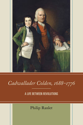Libro Cadwallader Colden, 1688-1776: A Life Between Revol...