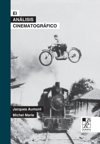 El Analisis Cinematografico - Michel Marie - La Marca Libro