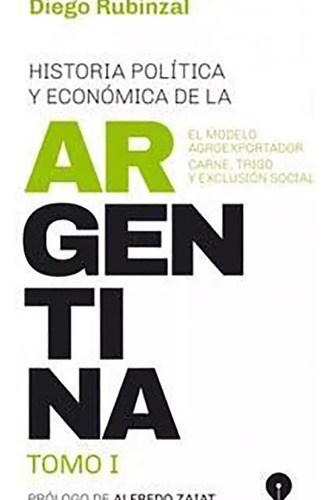 Historia Politica Y Econ.d/arg. T.01 - Rubinzal Diego - #l