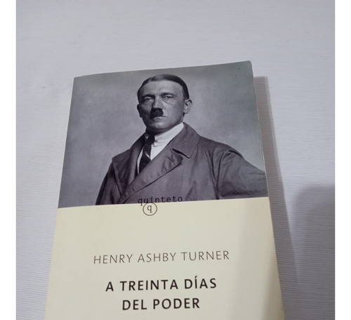 A Treinta Dias Del Poder Henry Ashby Turner Edhasa Palermo E