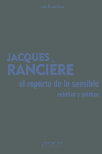 Libro: El Reparto De Lo Sensible: Estética Y Política (spani