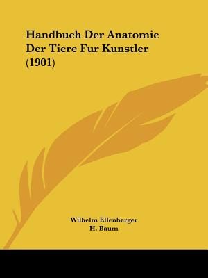 Libro Handbuch Der Anatomie Der Tiere Fur Kunstler (1901)...